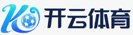 Kaiyun体育 - 开云体育中国官方网站，足球篮球赛事实时更新